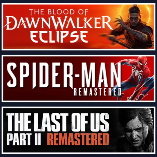 Dawnwalker +SpiderMan RE +Last Of Us 2